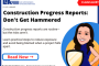 Appraisal Construction Progress Reports